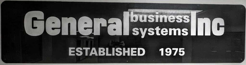 General Business Systems, Inc - Established 1975 - Hall Sign
